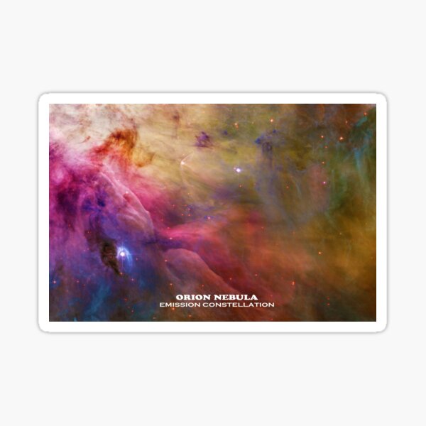 Orion Nebula Emission Space Galaxy, RBSSG Sticker