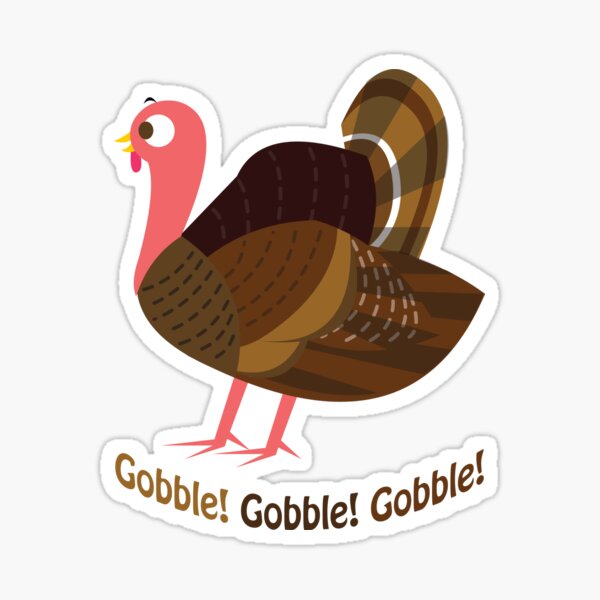 Gobble! Gobble! Gobble! Sticker