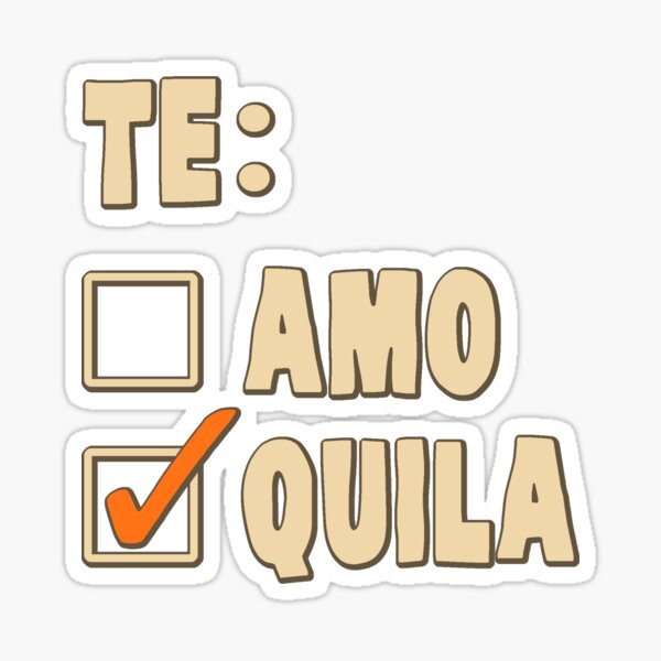 Artikel-Vorschau von Te Amo Tequila Spanische Wahl, designt und verkauft von TheShirtYurt.