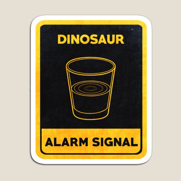 Dinosaurs Alarm Signal Magnet
