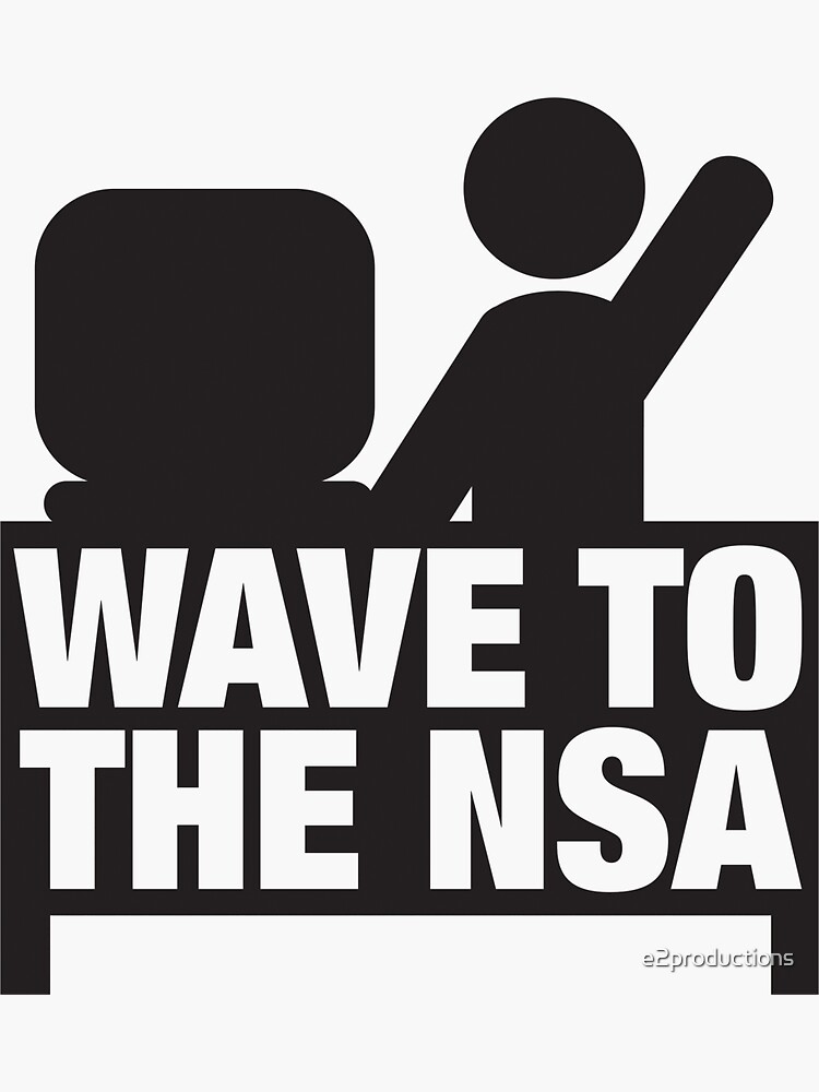 Wave to the NSA by e2productions