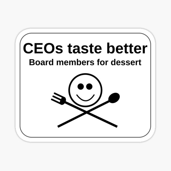 CEOs taste better Sticker