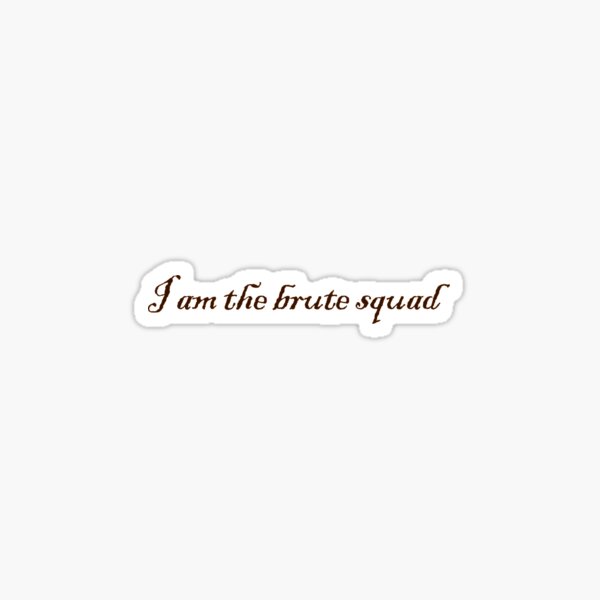 Item preview, I am the brute squad designed and sold by digerati.
