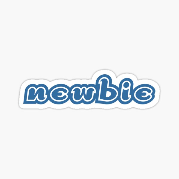 Internet Newbie Stickers Redbubble