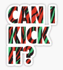 Just Kick It? Sticker