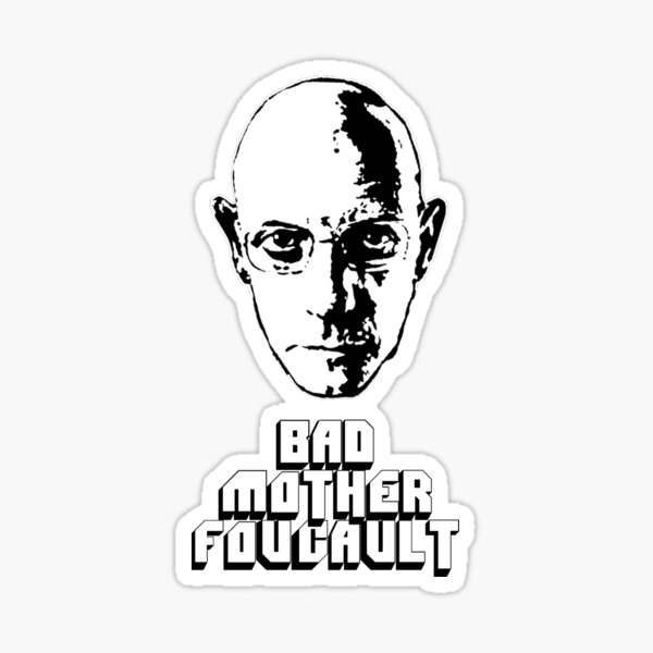 Bad Mother Foucault Sticker