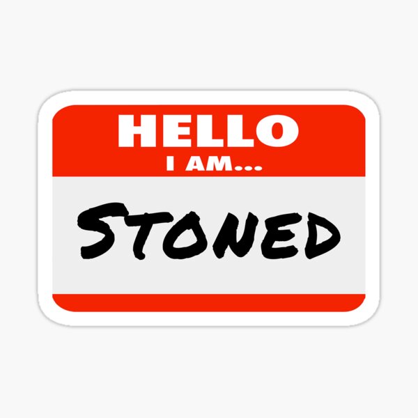 Item preview, Hello I am Stoned designed and sold by StrainSpot.