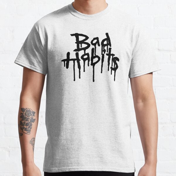 Nav Bad Habits T-Shirts for Sale | Redbubble