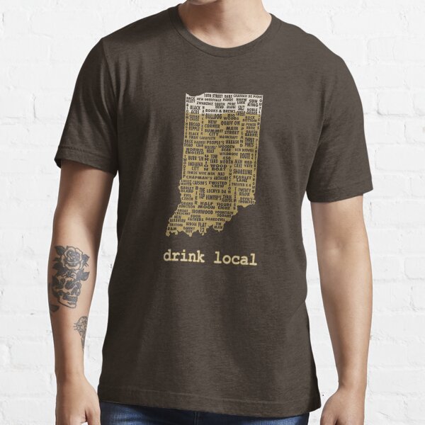 Drink Local - Indiana Beer Shirt Essential T-Shirt