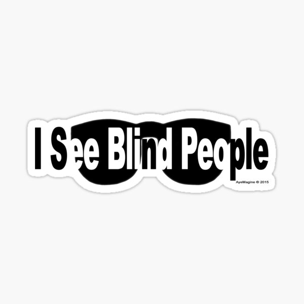 Item preview, I See Blind People designed and sold by ayemagine.