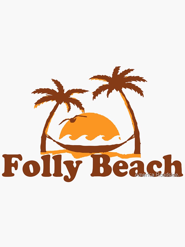 Folly Beach South Carolina Sticker For Sale By Ishore1 Redbubble