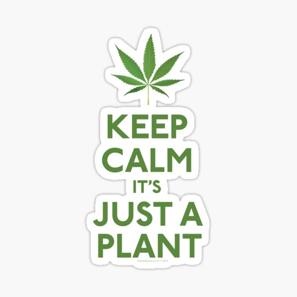Keep Calm It's Just A Plant Sticker
