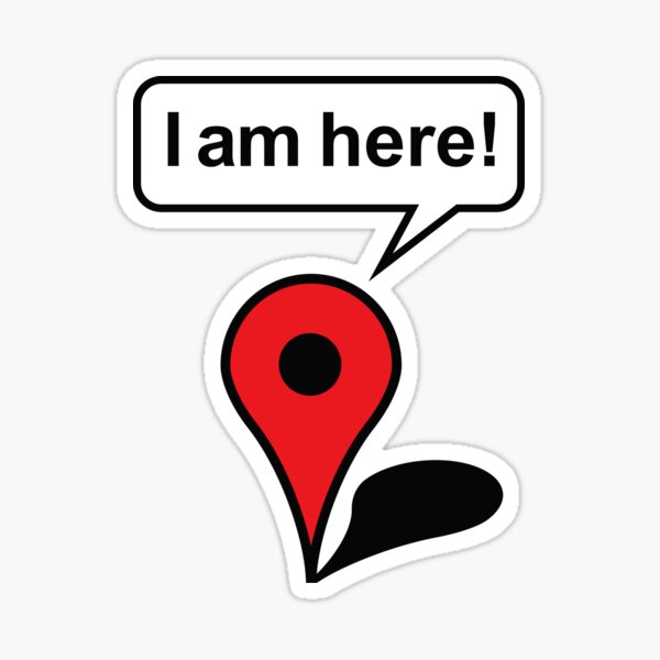 I am here! Google Maps Sticker
