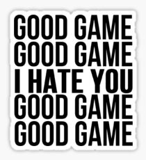 Pegatina Buen juego te odio