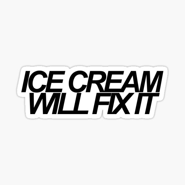 Item preview, Ice Cream Will Fix It- Black designed and sold by politedemon.