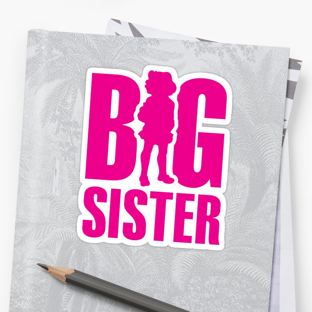 Big Sister Sticker By Laundryfactory Redbubble