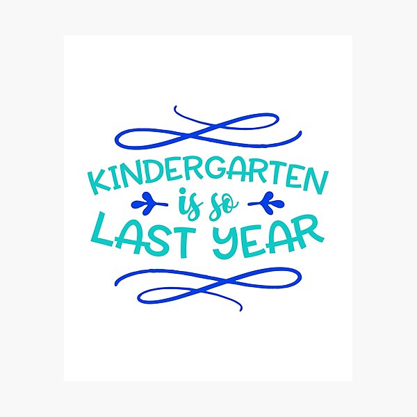 Item preview, Kindergarten Is So Last Year   Kindergarten Graduate First Day Of School Uniform Funny Humor Christm designed and sold by Cameronfulton.