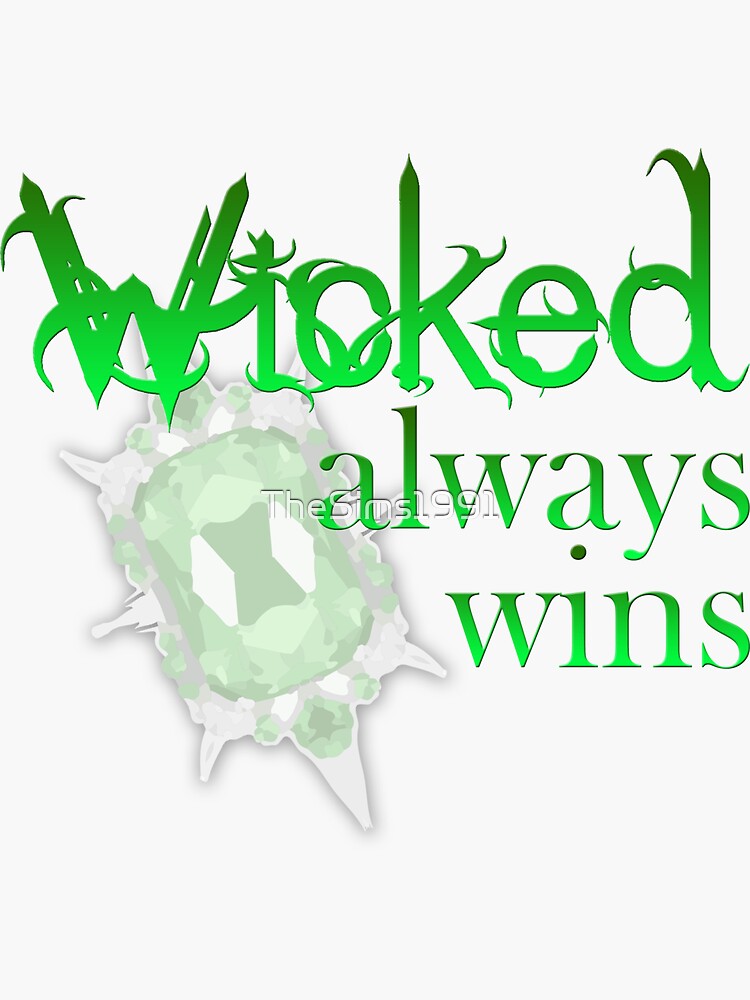 Once Wicked Always Wicked Ch 1 "Once Upon A Time - Wicked Always Wins" Sticker for Sale by TheSims1991