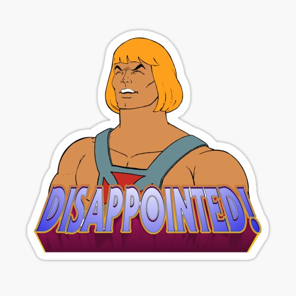 He-Man is DISAPPOINTED! Sticker