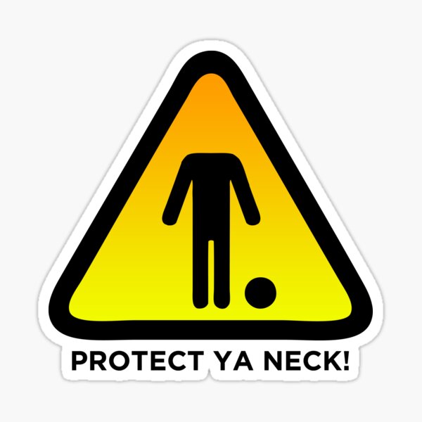 Protect Ya Neck! (Brazilian Jiu Jitsu) Sticker