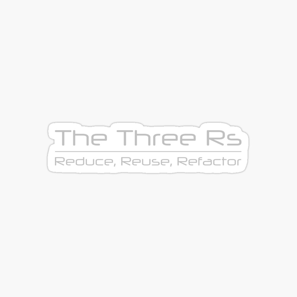 The Three Rs - Reduce, Reuse, Refactor Coffee Mug for Sale by AdTheBad