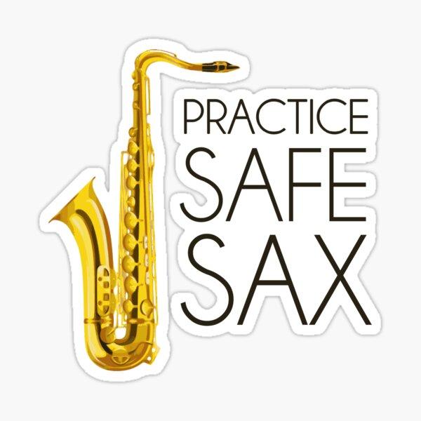 Practice Safe Sax Sticker