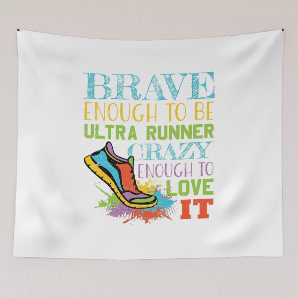 Item preview, Brave Enough to Be an Ultra Runner - Crazy Enough to Love it for Crazy Runners designed and sold by Theodore Cory.