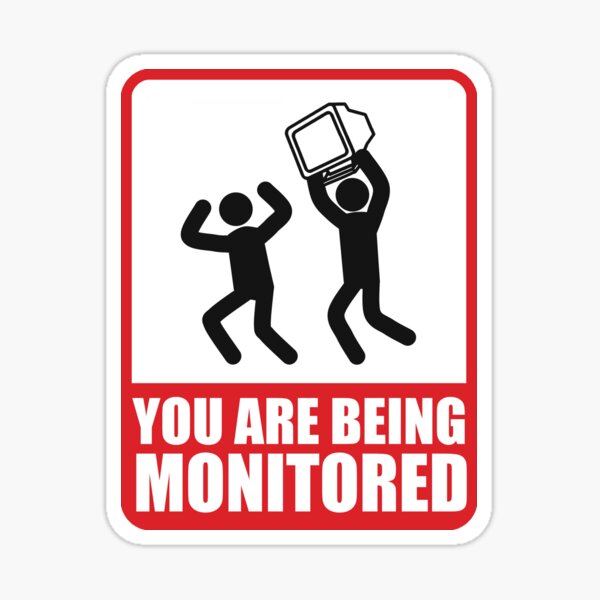 You Are Being Monitored Sticker