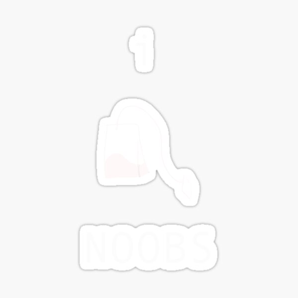 Newbs Stickers Redbubble - roblox song id for teabagging