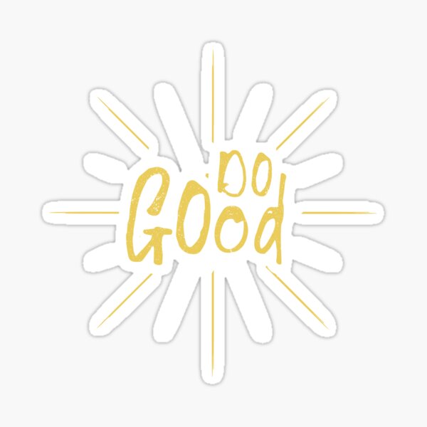 Do Good Sticker