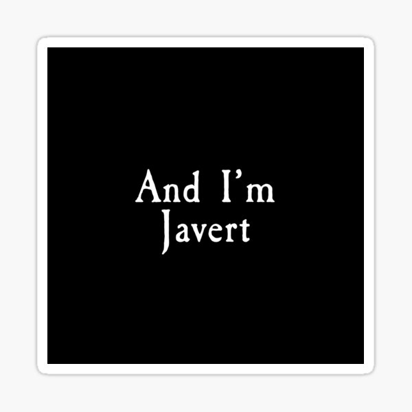 Artikel-Vorschau von Les Misérables - Und ich bin Javert, designt und verkauft von GoodbyeMrChris.