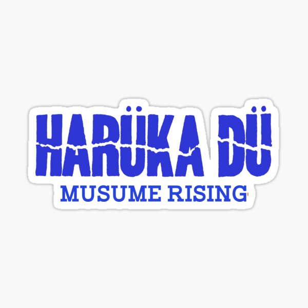 Harüka Dü - Musume Rising Sticker
