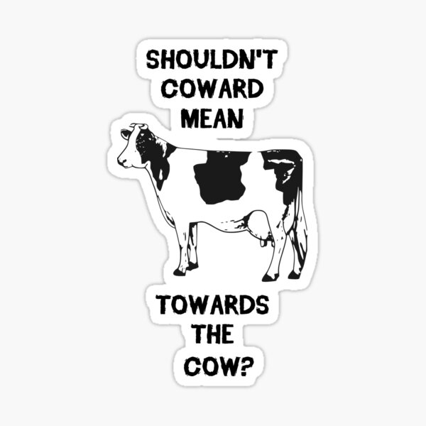 Funny Farm Coward Defintion Sticker