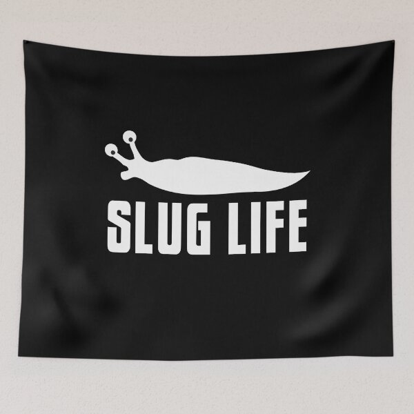 Item preview, SLUG LIFE designed and sold by jazzydevil.
