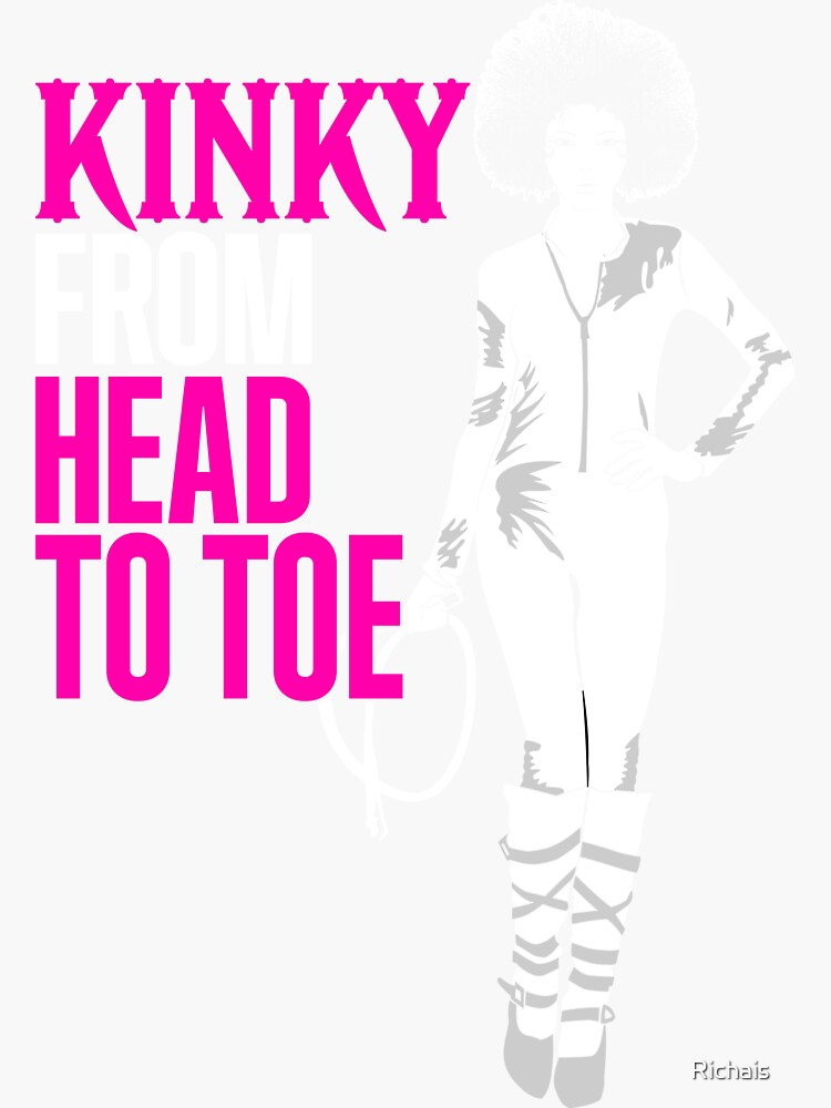 Kinky From Head To Toe Sticker For Sale By Richais Redbubble 7543