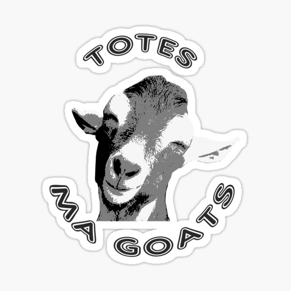 totes-ma-goats-sticker-for-sale-by-treeshius-redbubble