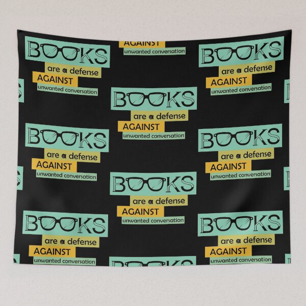 Item preview, 0201 | books are a defense against unwanted conversation | Bookrebels | Bookworm | Reading designed and sold by Bookrebels.