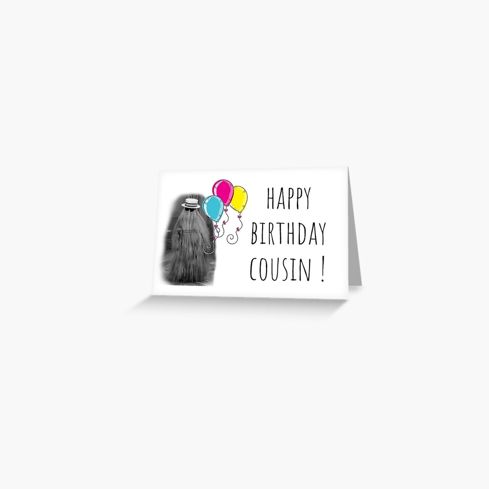 Carte De Vœux Joyeux Anniversaire Cousin La Famille Addams Cousin Itt Carte D Anniversaire Cousin Autocollant Tasse Humour Humour Bonnes Vibrations Jeux De Mots Plaisanteries Cadeau Prereglage Idees Par Avit1 Redbubble