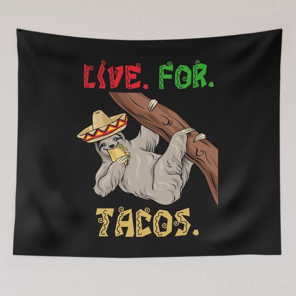 Item preview, Live For Tacos - Cinco De Mayo Sloth designed and sold by Bendthetrend.