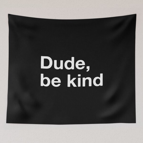 Item preview, Dude Be Kind T-Shirt designed and sold by T-shirt For You.