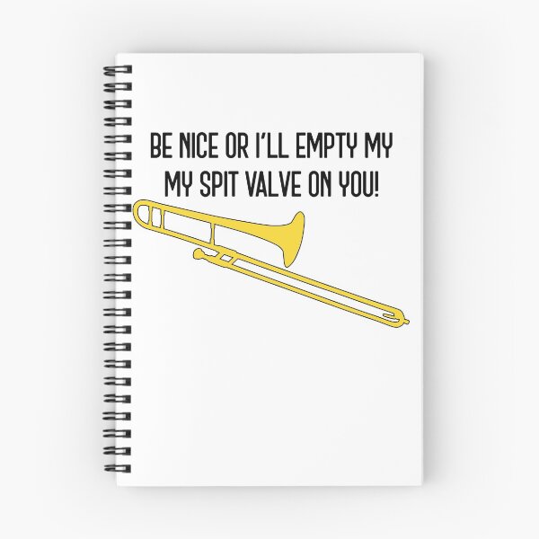 Item preview, Funny trombone gift, Marching Band, Concert Band - Be nice or I'll empty my spit valve on you designed and sold by HEJAshirts.