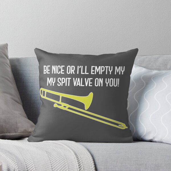 Item preview, Funny trombone gift, Marching Band, Concert Band - Be nice or I'll empty my spit valve on you designed and sold by HEJAshirts.