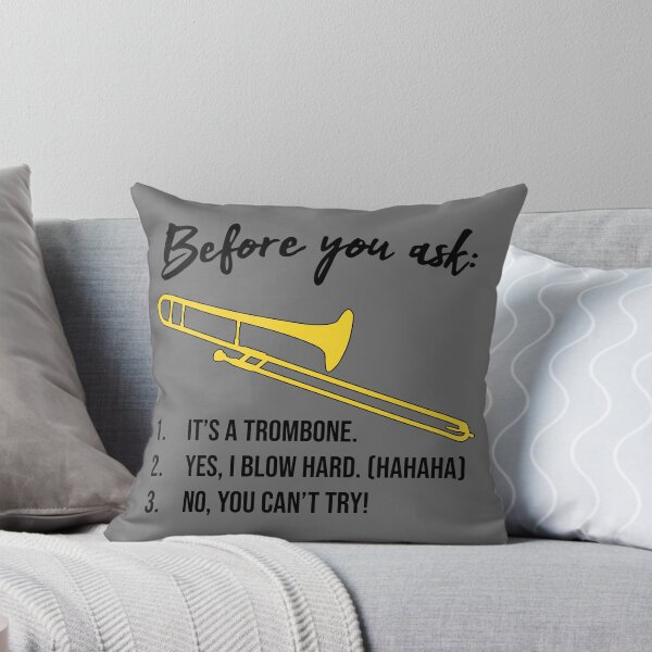 Item preview, Funny trombone gift, Marching Band, Concert Band - Before you ask designed and sold by HEJAshirts.