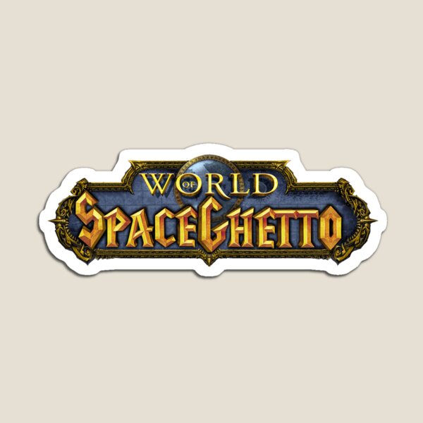 World of SpaceGhetto Magnet