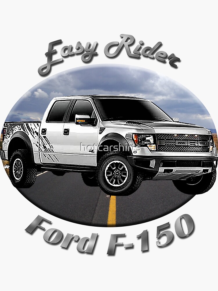 Ford F-150 Truck Easy Rider by hotcarshirts