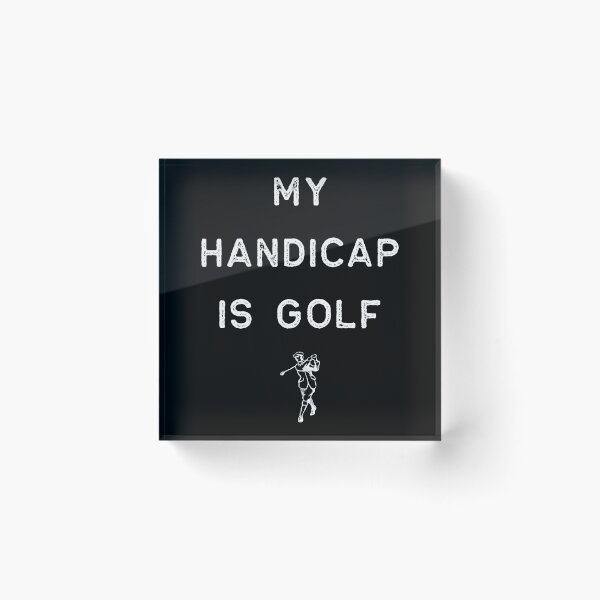 Item preview, Golf Shirt My Handicap Is Golf White Golfing Golfers Funny Dad Gift designed and sold by threadsmonkey.