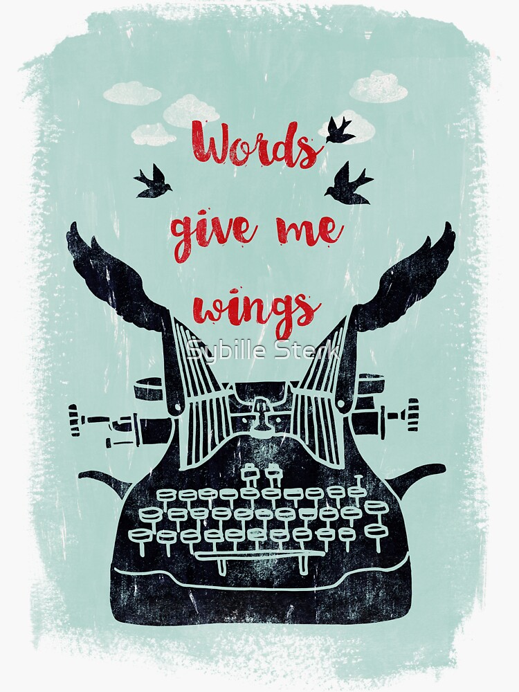 words give me wings by MagpieMagic