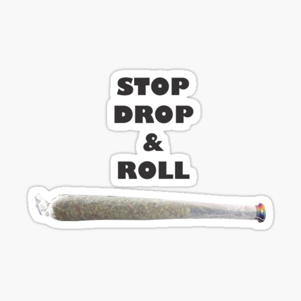 Stop, Drop & Roll 