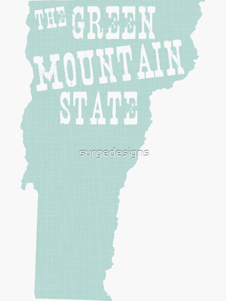 "Vermont State Slogan Motto" Sticker by surgedesigns Redbubble