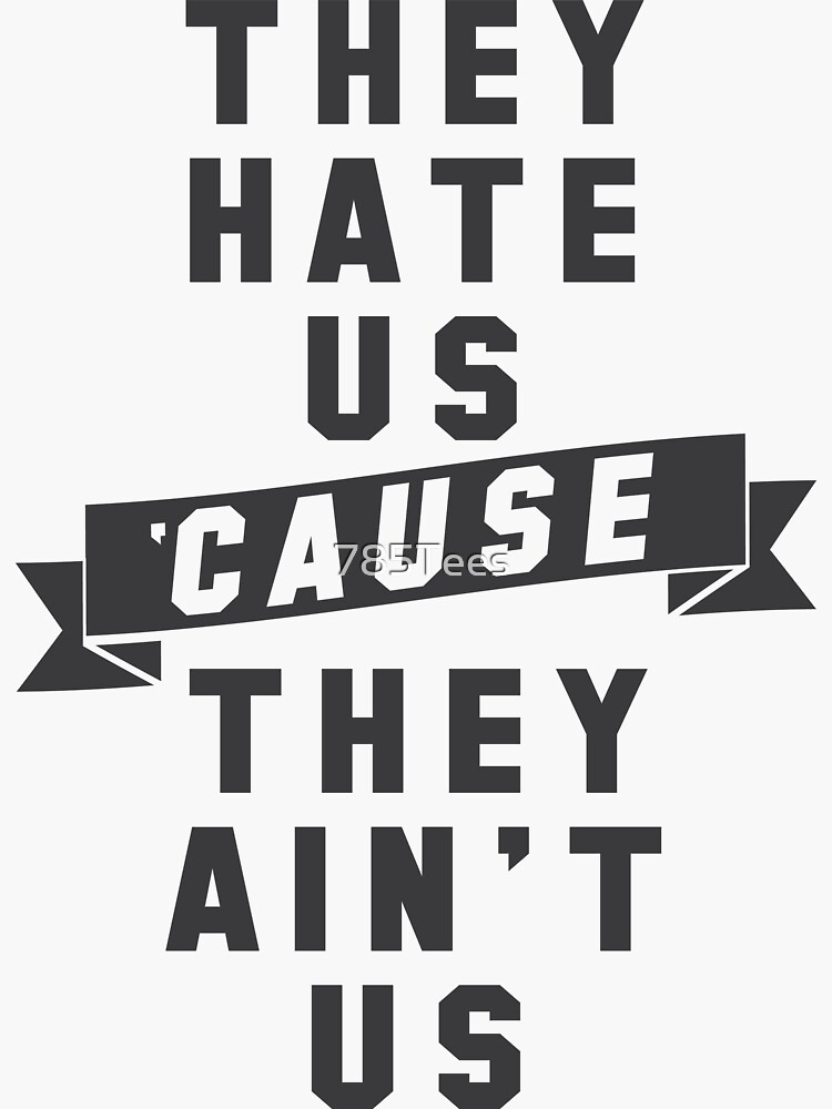 American Quotes - SVG - They Hate US Cause They Ain't US